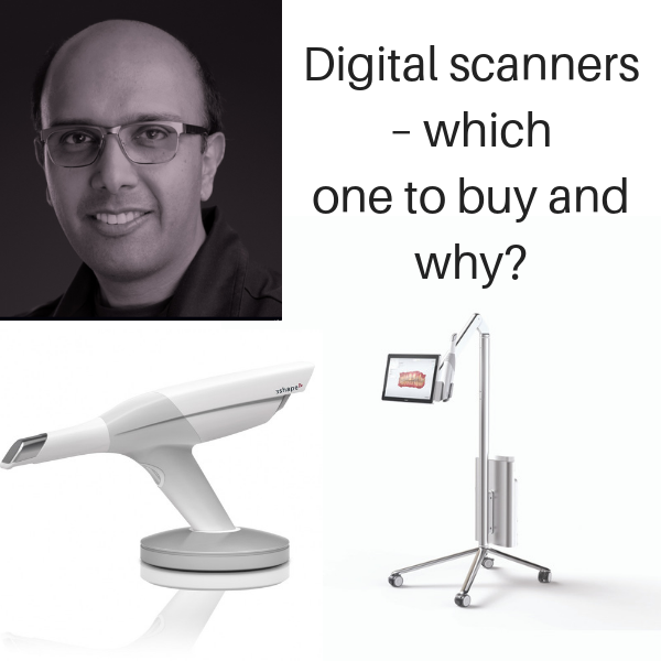 Digital scanners Ash Parmar – which one to buy and why?